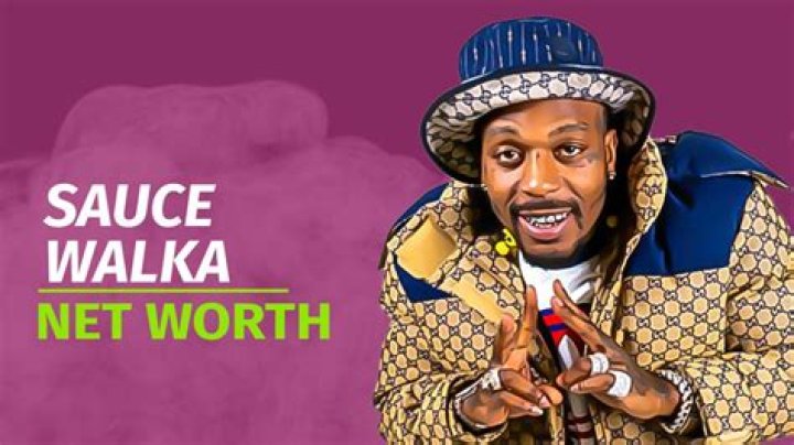 Sauce Walka's Net Worth Journey To $5 Million